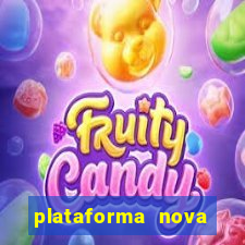 plataforma nova pagando bem